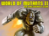  World of Mutants 2: Rein…